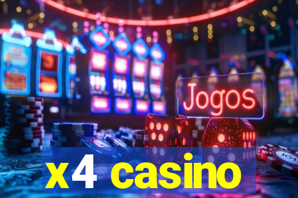 x4 casino